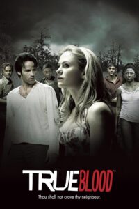 True Blood TV series poster featuring main characters in a dark, mysterious setting, capturing the essence of the supernatural drama set in a Southern town."